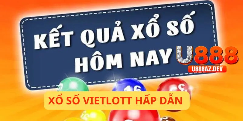 Xổ số U888 có vietlott hấp dẫn